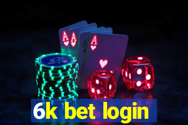 6k bet login